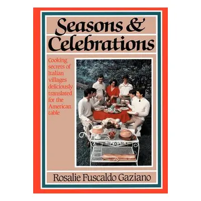 "Seasons and Celebrations" - "" ("Gaziano Rosalie")