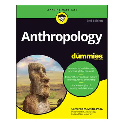 "Anthropology for Dummies" - "" ("Smith Cameron M.")