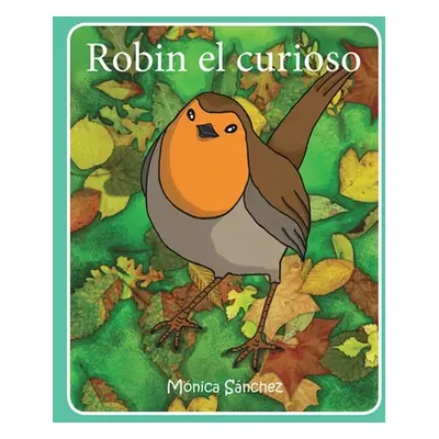 "Robin el curioso" - "" ("Garca Mnica Snchez")