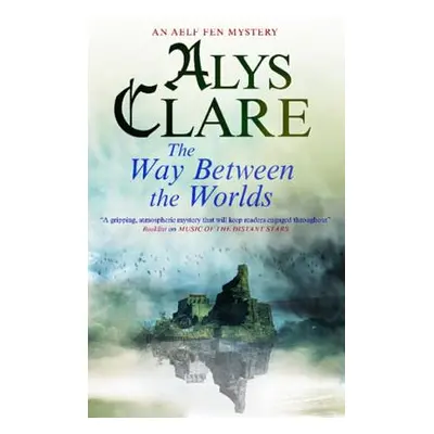 "The Way Between the Worlds" - "" ("Clare Alys")