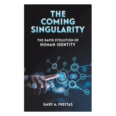 "The Coming Singularity" - "" ("Freitas Gary A.")