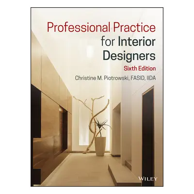 "Professional Practice for Interior Designers" - "" ("Piotrowski Christine M.")