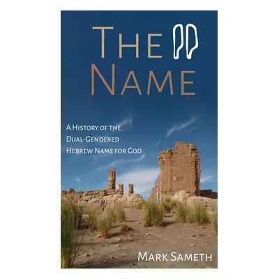 "The Name" - "" ("Sameth Mark")