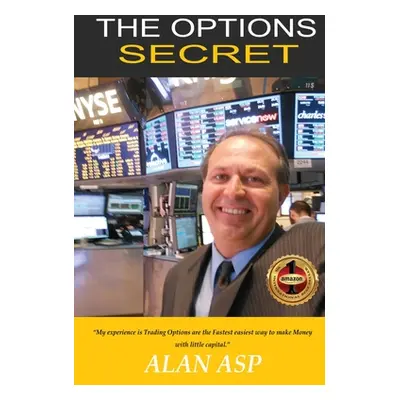 "The Options Secret" - "" ("Asp Alan")