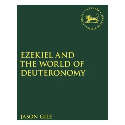 "Ezekiel and the World of Deuteronomy" - "" ("Gile Jason")