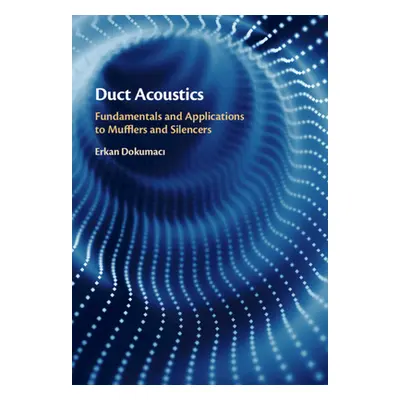 "Duct Acoustics" - "" ("Dokumacı Erkan")