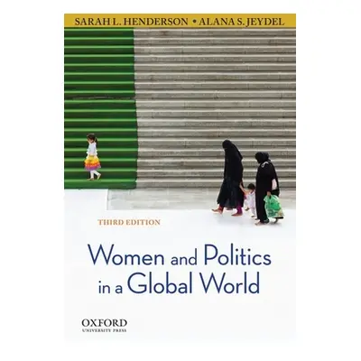 "Women and Politics in a Global World" - "" ("Henderson Sarah L.")