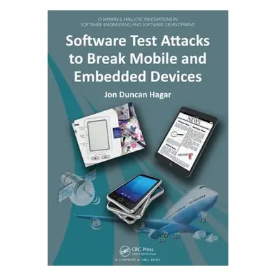 "Software Test Attacks to Break Mobile and Embedded Devices" - "" ("Hagar Jon Duncan")