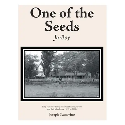 "One of the Seeds: Jo-Boy" - "" ("Scanavino Joseph")