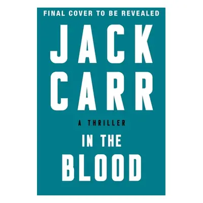 "In the Blood: A Thrillervolume 5" - "" ("Carr Jack")