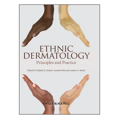 "Ethnic Dermatology: Principles and Practice" - "" ("Dadzie Ophelia E.")