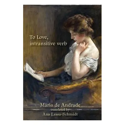 "To Love, intransitive verb" - "" ("de Andrade Mrio")