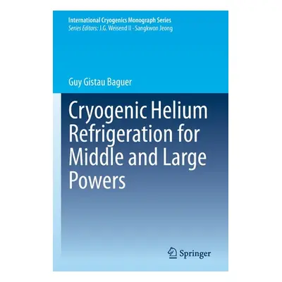 "Cryogenic Helium Refrigeration for Middle and Large Powers" - "" ("Gistau Baguer Guy")