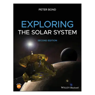 "Exploring the Solar System" - "" ("Bond Peter")