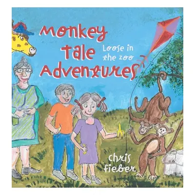 "Monkey Tale Adventures: Loose in the Zoo" - "" ("Fieber Chris")