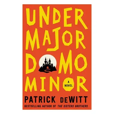 "Undermajordomo Minor" - "" ("DeWitt Patrick")