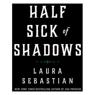 "Half Sick of Shadows" - "" ("Sebastian Laura")