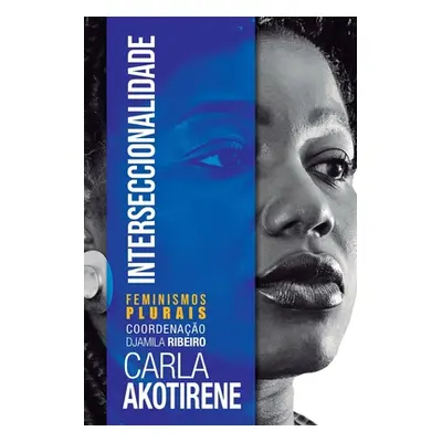 "Interseccionalidade" - "" ("Akotirene Carla")