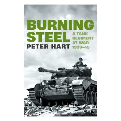 Burning Steel (Hart Peter)