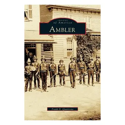 "Ambler" - "" ("Quattrone Frank D.")