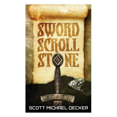 "Sword Scroll Stone" - "" ("Decker Scott Michael")