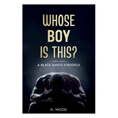 "Whose Boy Is This?" - "" ("Wood D.")