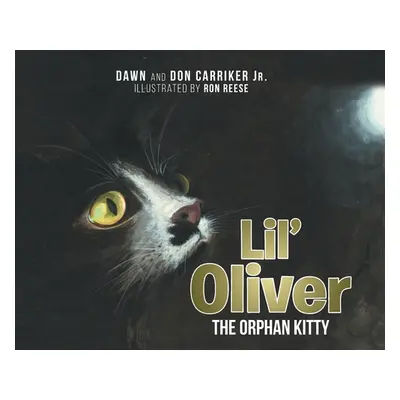 "Lil' Oliver the Orphan Kitty" - "" ("Carriker Dawn")