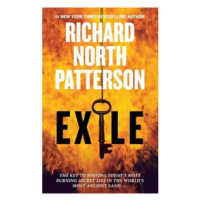 "Exile: A Thriller" - "" ("Patterson Richard North")