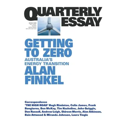 "Getting to Zero: Australia's Energy Transition: QE81" - "" ("Finkel Alan")