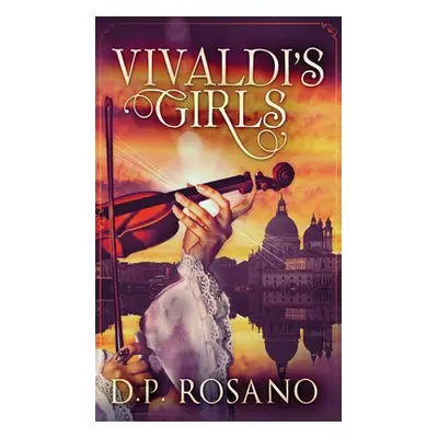 "Vivaldi's Girls" - "" ("Rosano D. P.")