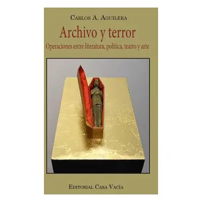 "Archivo y terror" - "" ("Aguilera Carlos a.")