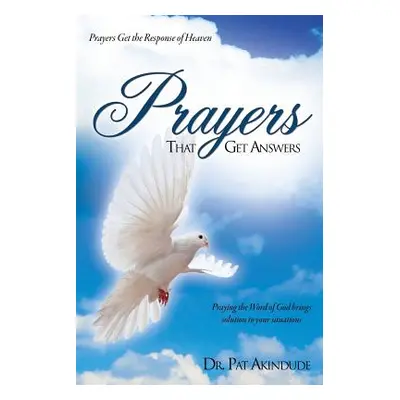 "Prayers That Get Answers" - "" ("Akindude Pat")