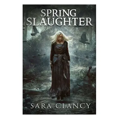 "Spring Slaughter: Scary Supernatural Horror with Monsters" - "" ("Street Scare")