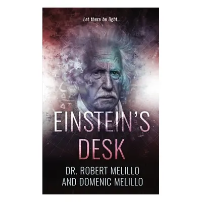 "Einstein's Desk" - "" ("Melillo Robert")