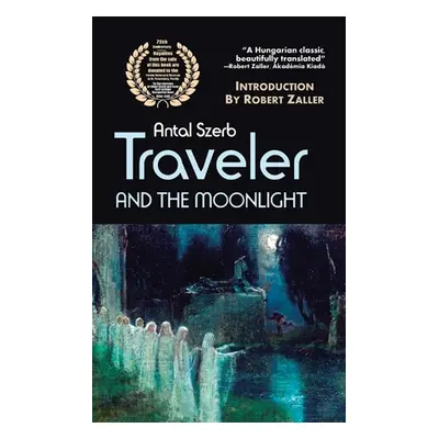 "Traveler and the Moonlight" - "" ("Szerb Antal")