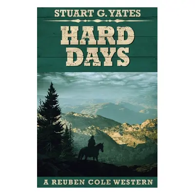 "Hard Days" - "" ("Yates Stuart G.")