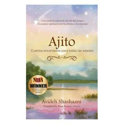 "Ajito: Cuentos encantados para todas las edades" - "" ("Shashaani Avideh")