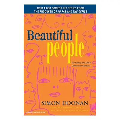 "Beautiful People: My Family and Other Glamorous Varmints" - "" ("Doonan Simon")