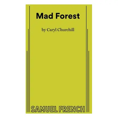 "Mad Forest" - "" ("Churchill Caryl")