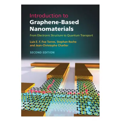 "Introduction to Graphene-Based Nanomaterials" - "" ("Foa Torres Luis E. F.")