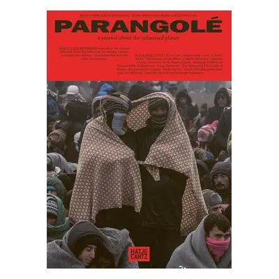 "Parangol a Journal about the Urbanised Planet: Vol 1: Motherland" - "" ("Bergby Synne")