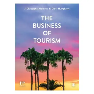 "The Business of Tourism" - "" ("Holloway J. Christopher")