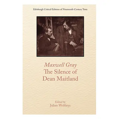 "Maxwell Gray, the Silence of Dean Maitland" - "" ("Gray Maxwell")