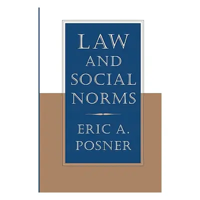 "Law and Social Norms" - "" ("Posner Eric A.")