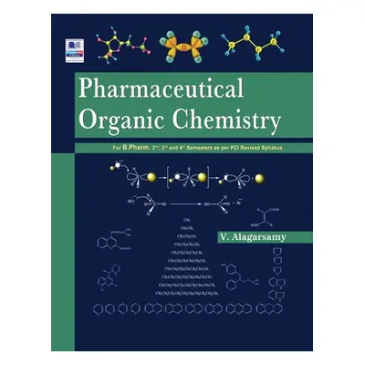 "Pharmaceutical Organic Chemistry" - "" ("Alagarsamy V.")