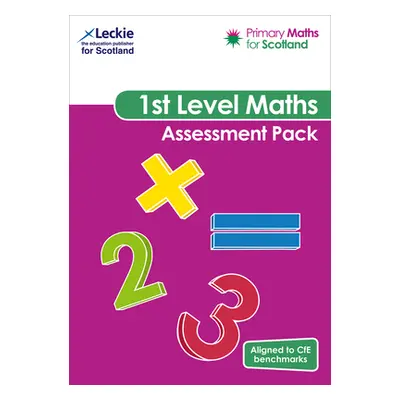 "Primary Maths for Scotland First Level Assessment Pack" - "For Curriculum for Excellence Primar