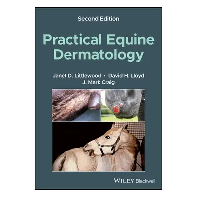 "Practical Equine Dermatology" - "" ("Littlewood Janet D.")