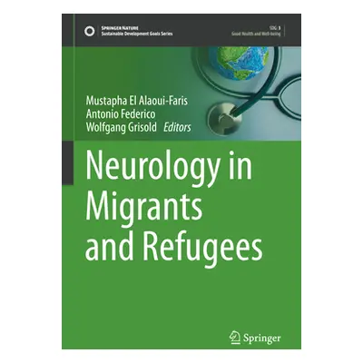 "Neurology in Migrants and Refugees" - "" ("El Alaoui-Faris Mustapha")