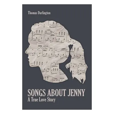 "Songs About Jenny: A True Love Story" - "" ("Darlington Thomas")