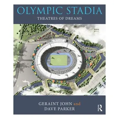 "Olympic Stadia: Theatres of Dreams" - "" ("John Geraint")